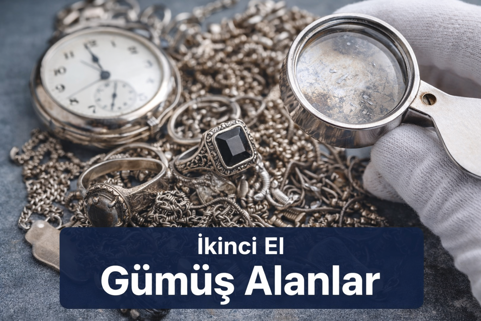İkinci El Gümüş Alanlar