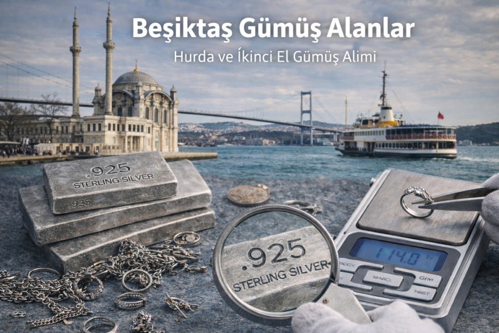 Beşiktaş Gümüş Alanlar | Hurda ve İkinci El Gümüş Alımı